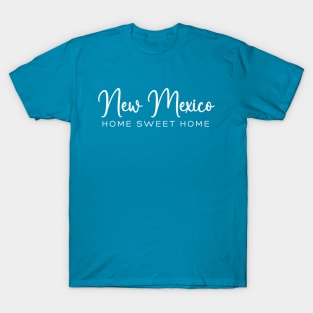 New: Home Sweet Home Mexico T-Shirt